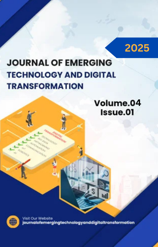 					View Vol. 4 No. 1 (2025): Journal of Emerging Technology and Digital Transformation
				